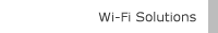 Wi-Fi Solutions